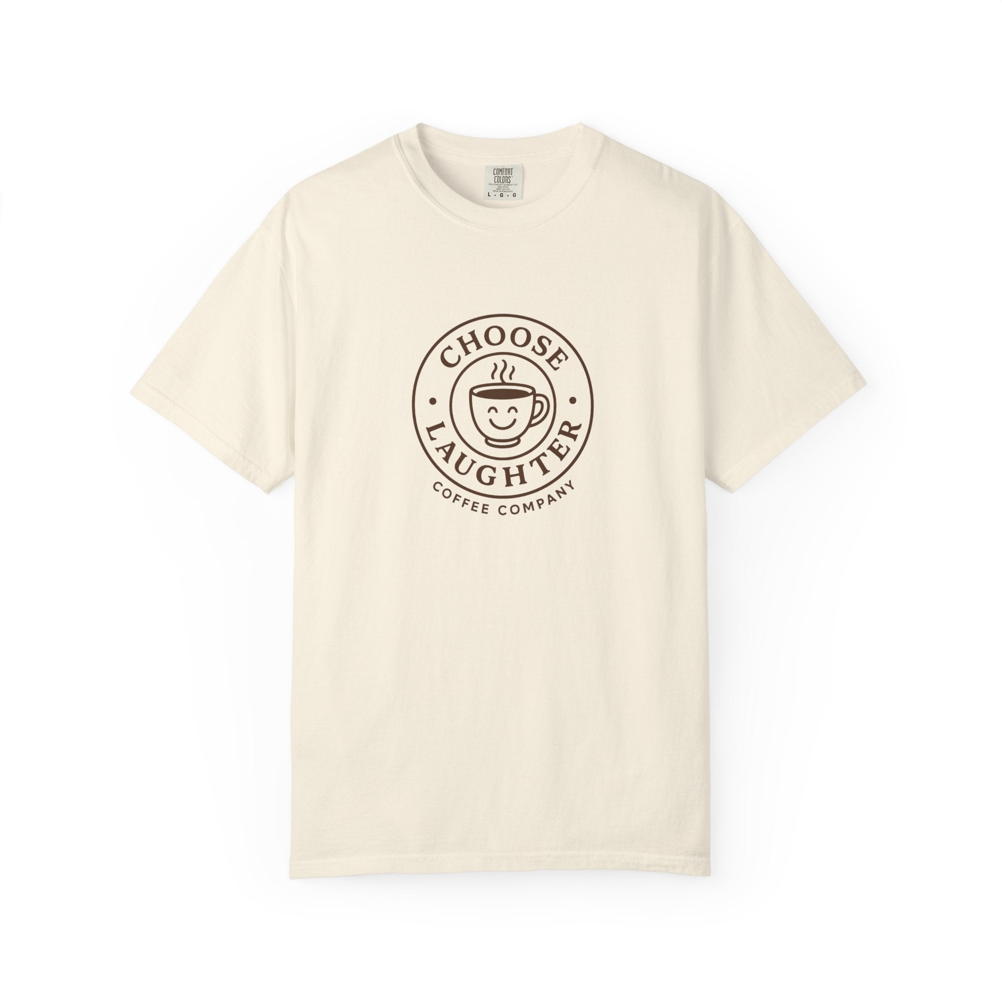 Choose Laughter Coffee T-Shirt